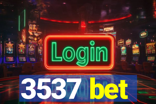 3537 bet